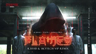 R3HAB & ZAYN, Jungleboi - Flames (R3HAB & Skytech VIP Remix)