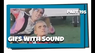 Gifs With Sound Mix - Part 195
