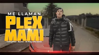 Me llaman Plex Mami - YoSoyPlex (REMIX)