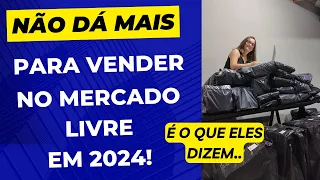 Ainda dá para começar a vender no Mercado Livre em 2024? 3 Fatos que você precisa saber!