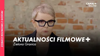 Zielona Granica | Rozmowa z twórcami | Aktualności filmowe+