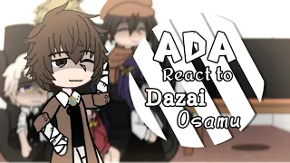 ADA React To Dazai Osamu || 1/2 || READ DESC !!