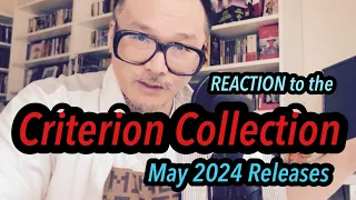 Daisuke's Reaction to the Criterion Collection MAY 2024 Release Announcement