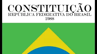 [Parte 1] Constituição Federal de 1988 - Art. 01 ao 43 [SEM ANÚNCIOS] ÁUDIO