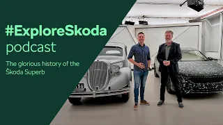 #ExploreSkoda podcast: Key Milestones of Škoda Superb