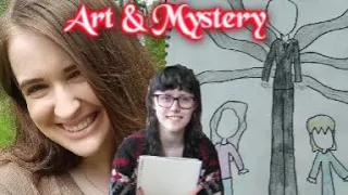 Art & Mystery || The Slenderman Stabbing