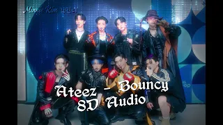 ATEEZ - Bouncy 8D Audio (USE HEADPHONES) #ateez