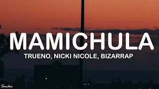 Trueno, Nicki Nicole, Bizarrap - MAMICHULA