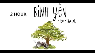 [2 HOUR] BÌNH YÊN | SIRO ft QT BEATZ | HERO TEAM X QT BEATZ-[Ts_Pro]