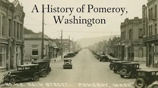 A History of Pomeroy, Washington