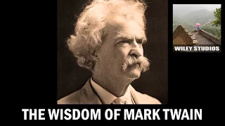 The Wisdom of Mark Twain - Famous Quotes