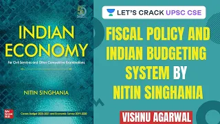 L5: Fiscal Policy and Indian Budgeting System | Crack UPSC CSE 2020 | UPSC CSE 2020 | Vishnu Agarwal