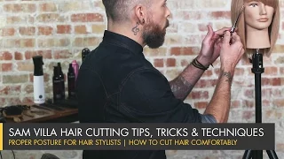 Proper Posture for Hair Stylists | How To Cut Hair Comfortably