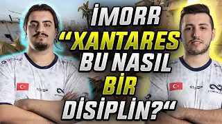 İMORR XANTARES'İN OYUN İÇİ DİSİPLİNİNE HAYRAN KALIYOR!! İMORR MAJER TAKLİDİ YAPIYOR!! | CSGO