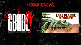 Horror Review: Lake Placid: The Final Chapter (2012)