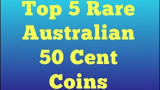 Top 5 Rare Australian 50 Cent Coins Found In Change