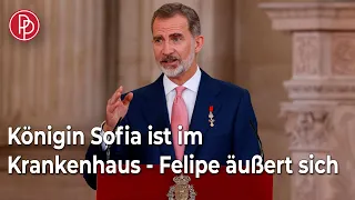 Königin Sofia ist im Krankenhaus - Felipe äußert sich zu ihrem Zustand • PROMIPOOL