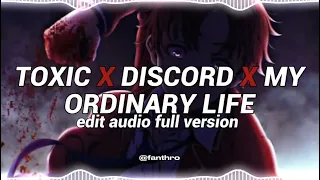 toxic x discord x my ordinary life - boywithuke, the living tombstone | edit audio full version