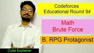 RPG Protagonist ||  Educational Codeforces Round 94 || CODEFORCEs