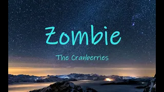 [ Zombie ~ The Cranberries  | lyrics ]