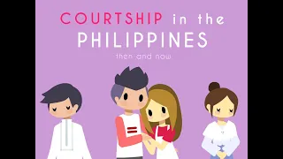 Courtship in the Philippines: Then and Now (Animation)