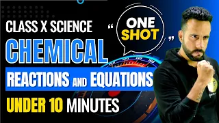 Chemical Reactions and equations Under 10 Minute One Shot | Class 10th Science CBSE By Ashu sir