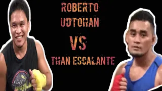 ROBERTO UDTOHAN VS THAN ESCALANTE |SPARING 🥊