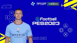 eFootball PES 2023 PPSSPP Camera PS5 Android Best Graphics Real Faces New Kits & Latest Transfers