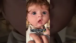 would you slap this Baby For 10trillion Dallors