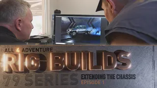 RIG BUILD 79 SERIES: Extending the Chassis ► All 4 Adventure TV