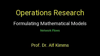 Operations Research: Formulating Mathematical Models (Network Flows)
