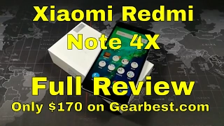 Xiaomi Redmi Note 4X - Full Review - Now Only $170!!