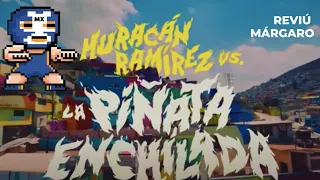 Huracán Ramírez vs La Piñata Enchilada Reviú Márgaro