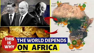 The Secret Reasons Why The World Depends On Africa
