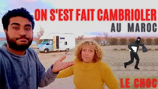 197-Camping car cambriolé au Maroc - danger
