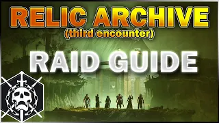 How To Complete the Relic Archive Encounter - Vow of the Disciple Third Encounter Guide