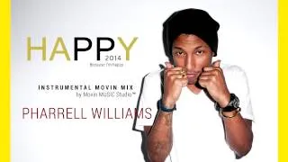 Pharrell Williams - Happy Instrumental Movin Mix 2014