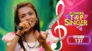 Flowers Top Singer 4 | Musical Reality Show | EP# 137