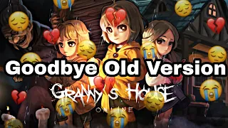 Goodbye Old Version | Memories | Granny House Online