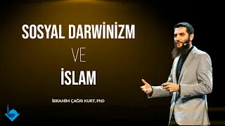 Sosyal Darwinizm Ve İslam - İbrahim Çağrı Kurt