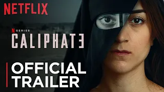 Caliphate | Official Trailer | Netflix