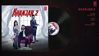 Khanjar 2 (Full Audio Song) Masha Ali | G Guri | Aman Barwa | Latest Punjabi Songs 2019