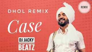 Case Dhol Remix Diljit Dosanjh Ft Dj Jacky Beatz Latest Punjabi New Song 2023 New Mix Bhangra