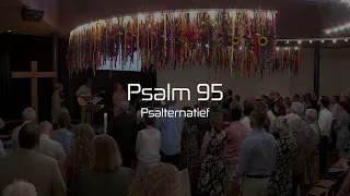 Psalternatief - Psalm 95 (samenzang)