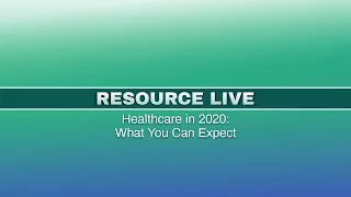 Healthcare in 2020: What You Can Expect