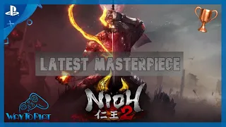 Nioh 2: Trophy Guide "Latest Masterpiece"