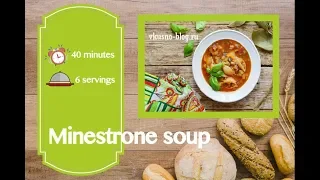 MINESTRONE SOUP | Italian food
