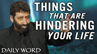 Identifying the Things That Are Hindering Your Life | Jonathan Cahn Sermon