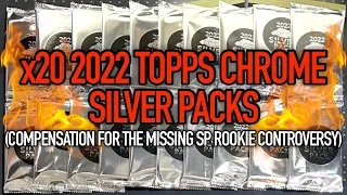 OPENING 20 OF THE CONTROVERSIAL 2022 TOPPS CHROME SILVER PACKS! DID FANATICS & TOPPS MAKE IT RIGHT?