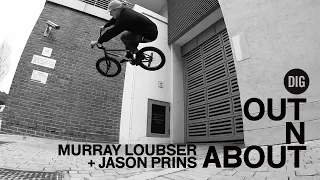 OUT N ABOUT - MURRAY LOUBSER + JASON PRINS | DIG BMX